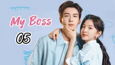 EP.5 | MY BOSS | TAGALOG DUB