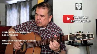 Hindi Kita Malilimutan (Basil Valdez) Fingerstyle Guitar Cover | Edwin-E