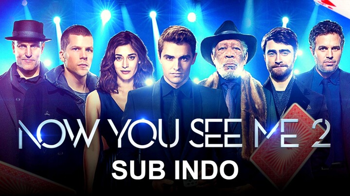 Now You See Me 2 (2016) SUB INDO