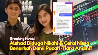 BREAKING NEWS! KEJAM Alshad Ahmad Diduga Nikah Siri Lalu Gugat Cerai Nissa Asyifa, Bukti Terkuak