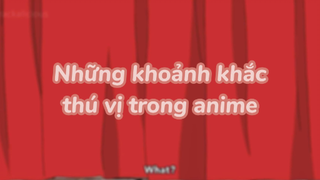 Những khoảnh khắc thú vị trong anime | #animeinteresting #animefunny