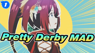 Biarkan Jantung Berdetak dengan Semangat| Pretty Derby MAD_1