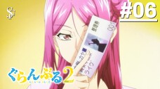 Grand Blue S2 - Tập 06 (Vietsub)