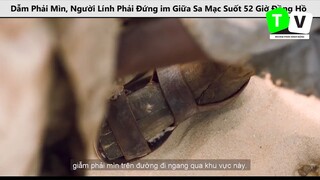 Dẫm Phải Mìn Người Lính Phải Đứng im Giữa Sa Mạc Suốt 52 Giờ Đồng Hồ p7