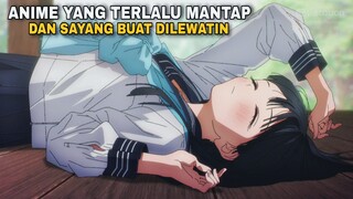 GILA ! lu bakal nyesel kalo gak nonton anime SEBAGUS INI CUY 😭😭😭