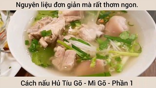 Cách nấu Hủ Tíu Gõ - Mì Gõ - Phần 1