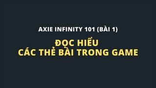 (Axie Infinity 101) Bài 1: Hướng dẫn đọc hiểu các loại thẻ bài trong game