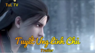 Tuyết Ưng Lĩnh Chủ Trailer