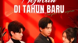 [Dracin] Kejutan di Tahun Baru Eps 18 - Sub Indo