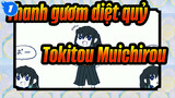 [Thanh gươm diệt quỷ] Tokitou Muichirou đang đến!_1