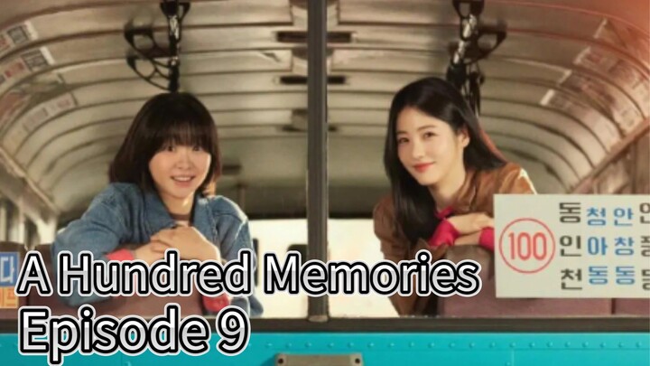 A Hundred Memories (2023) | Episode 9 | EngSub