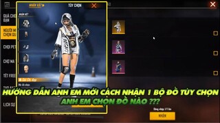 FREE FIRE | HƯỚNG DẪN ANH EM MỚI CHƠI CÁCH NHẬN FREE 1 BỘ ĐỒ TÙY CHỌN - LÀM THẾ NÀO ĐỂ NHẬN FREE ĐỒ?