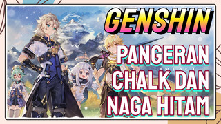 Genshin Impact Pangeran Chalk dan naga hitam