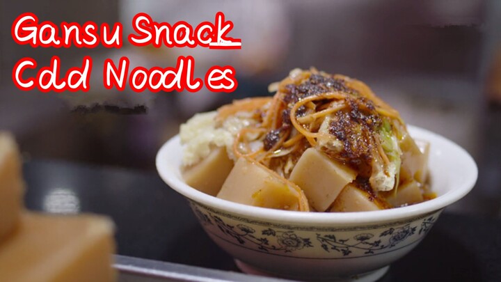 Gansu Snack — Cold Noodles
