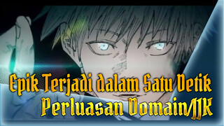 Perluasan Domain- Epik Terjadi dalam Satu Detik/ Pesona JJK