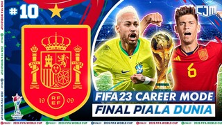 FIFA 23 Spain Career Mode | Spain vs Brazil! Final Piala Dunia #10