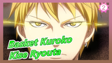 Basket Kuroko|Pertempuran Teakhir-Kise Ryouta_2