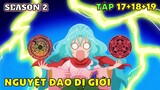 Nguyệt Đạo Dị Giới SS2 Tập 17+18+19 | Tóm Tắt Anime | Review Phim Anime | Ka Din Anime