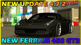 NEW FERRARI 458 GT3 | FREE | Car Parking Multiplayer | New Update 4.7.2 | zeti