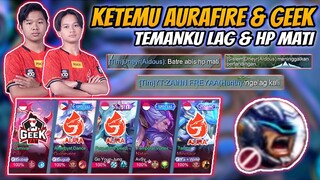 Ketemu Aurafire & Geekfam !! Johnson Diban - Aldous Afk - Harith Lag !! Huffft