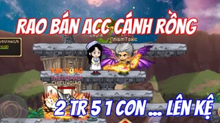 Dấu Ấn Rồng Mobile - ACC Hỏa 4X Cánh Rồng Lên Bệ Phóng Cần Bay 2Tr5 ~Review #2