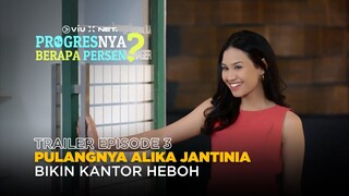 Progresnya Berapa Persen? | Trailer Episode 3 | Michelle Ziudith, Omar Daniel, Victor Agustino