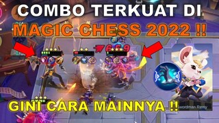 COMBO MAGIC CHESS TERKUAT 2022 !! GINI CARA MAINNYA !! SEMUA BINTANG 3 !! PASTI BISA MYTHIC !!