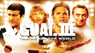 GOAL! III - TAKING ON THE WORLD (2009)