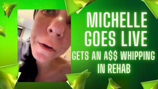 Mgl- Michelle Goes Live gets her @ss beat at rehab. She speaks about the pancreatic cancer rumor