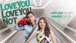 Love You… Love You Not… (2015) Bahasa Indonesia