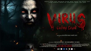 VIRUS CUỒNG LOẠN - KC : 28.10.2022