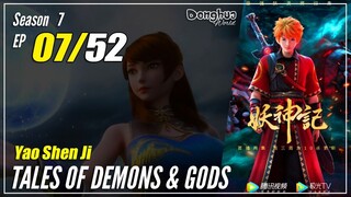 【Yao Shen Ji】 S7 EP 07 (283) "Kejatuhan Keilahianmu" - Tales Of Demons And Gods | Sub Indo 1080P