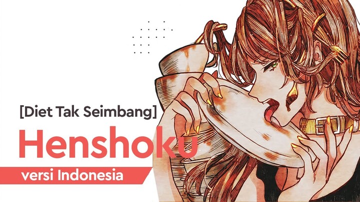 【gicchi】Henshoku (偏食) versi Indonesia | Diet Tak Seimbang