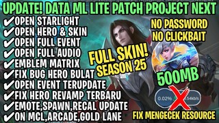 Data ML Lite Full Event 500Mb Patch Project Next | ML Lite | Cara Mengatasi Lag & Patah Patah ML