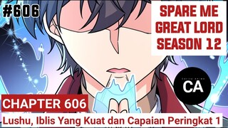 SPARE ME GREAT LORD CHAPTER 606 SEASON 12 !! CERITA ANIME