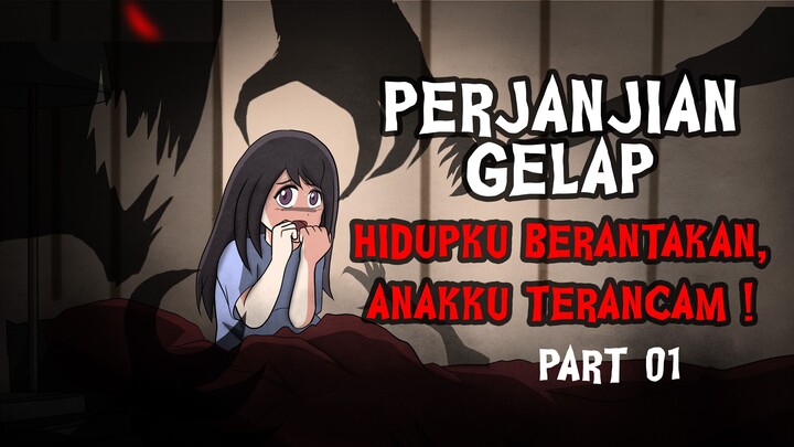 PERJANJIAN GELAP - Part 01