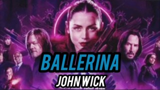 BALLERINA, New Film John Wick