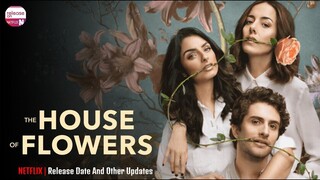 The House of Flowers The Movie