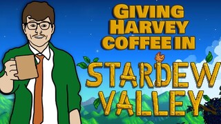 【爆笑星露谷】送给哈维太多咖啡了—Matthew McCleskey