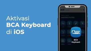 Cara Aktivasi BCA Keyboard di iOS