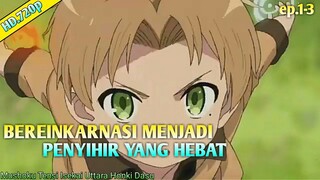 MENJADI PENYIHIR HEBAT SETELAH MATI || alur cerita mushoku tensei