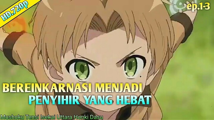 MENJADI PENYIHIR HEBAT SETELAH MATI || alur cerita mushoku tensei