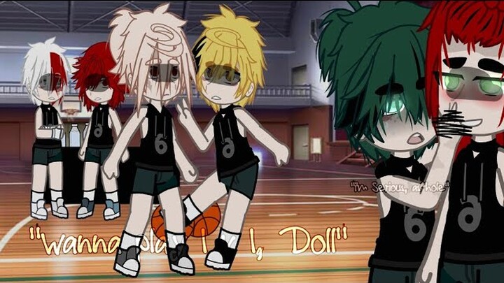 "wanna play a little 1v1...Doll." []Bnha/mha[] []AU![] []Savage izuku 😘💅[]