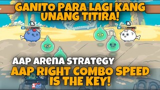 STRATEGY PARA LAGI KANG UNANG TITIRA | AAP AXIE ARENA STRATEGY