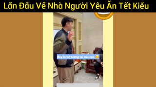 Có chị em nào được về nhà người yêu ăn Tết chưa ạ #funny #haihuoc #videohai