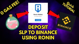 Deposit SLP to Binance using Ronin Wallet - NO GAS FEE