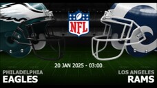 NFL2024-24 รอบดิวิชั่นเพลย์ออฟ คู่4 ฟิลาเดลเฟียอีเกิ้ล VS แอลเอแรมส์ อเมริกันฟุตบอล บรรยายไทย