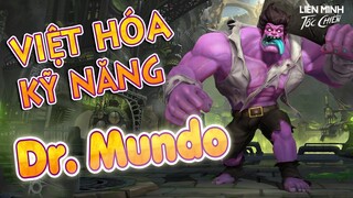 Dr Mundo, tiêu điểm tướng, Việt hóa kỹ năng | Liên Minh Tốc Chiến - Wild Rift