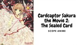 Cardcaptor Sakura the Movie 2: The Sealed Card