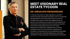 Meet visionary real estate tycoon Dr. Niranjan Hiranandani